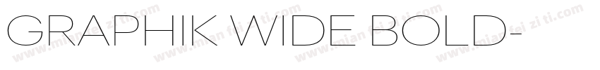 GRAPHIK WIDE BOLD字体转换